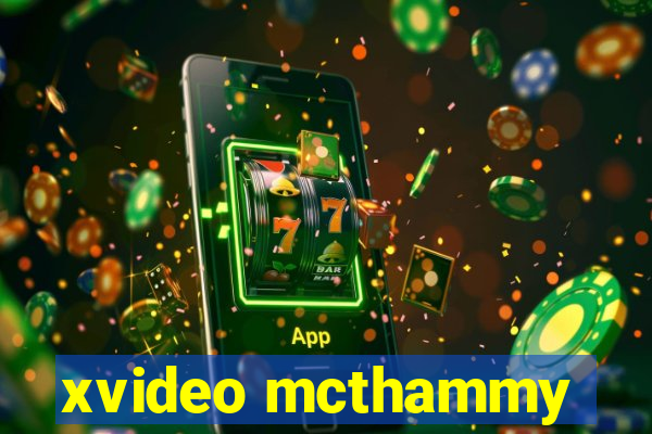 xvideo mcthammy